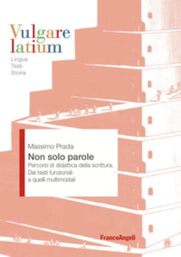 [PDF] Prada, Massimo (2022), Non solo parole: percorsi di 